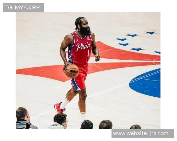 哈登状态急剧下滑76人续约四年一亿六千万计划面临挑战